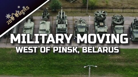 BELARUS MILITARY MOVEMENT WEST OF PINSK
