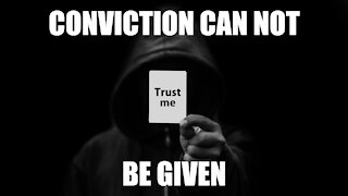 Conviction Can Not Be Given