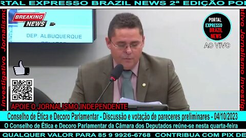 Conselho de Ética e Decoro Parlamentar - Discussão e votação de pareceres preliminares - 04/10/2023