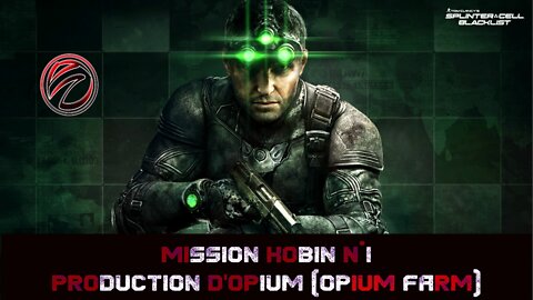 Splinter Cell Blacklist [Mission Kobin N°1] Production d'Opium