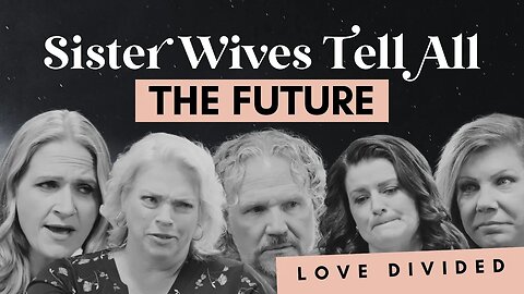 Sister Wives Tell All Questions Tarot Reading