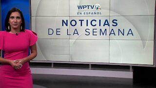 WPTV noticias de la semana: 10 de mayo