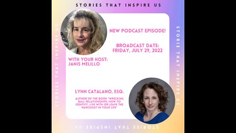 Stories That Inspire Us with Lynn Catanao, Esq. - 07.29.22