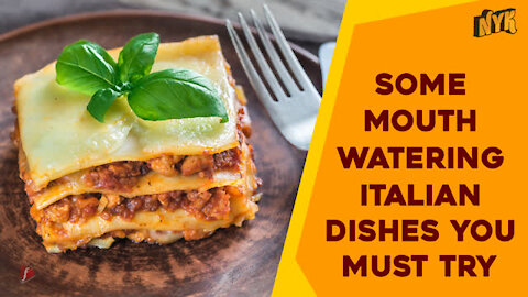 Top 4 Italian Dishes You Must Try