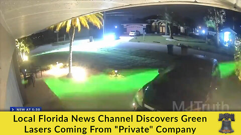 Local Florida News Channel Discovers Green Lasers Coming From "Private" Company