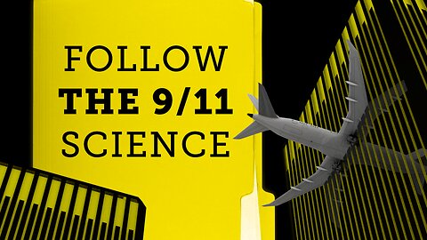 Follow The 9/11 Science Trailer