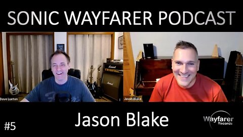 Sonic Wayfarer Podcast Ep. 5 - Jason Blake