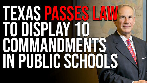 Texas Passes Law To Display 10 Commandments In Public Schools