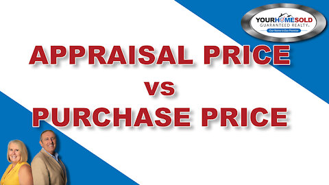 Appraisal Price vs Purchase Price | Your Home Sold Guaranteed Realty 407-552-5281