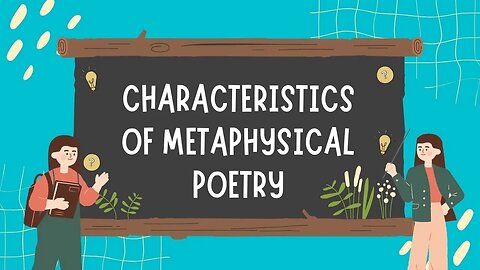 Characteristics of Metaphysical Poetry