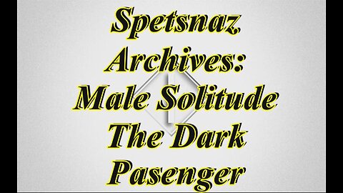 Spetsnaz Archive - MGTOW - Male Solitude-The Dark Passenger