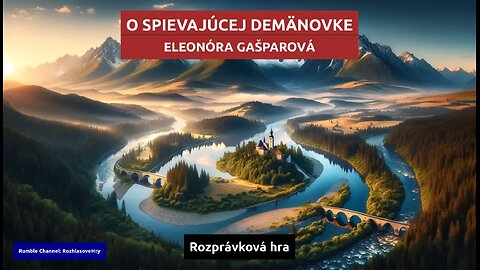 Eleonóra Gašparová: O spievajúcej Demänovke