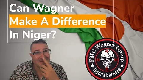 Could Wagner Make A Difference in Niger?