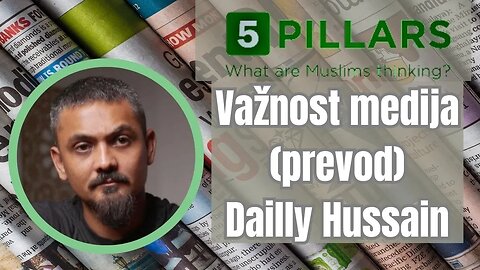 Važnost medija (prevod) , gost Dailly Hussain