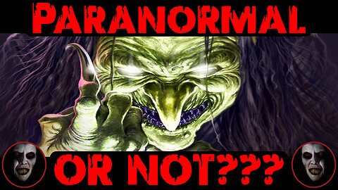 PARANORMAL OR NOT? 👻 Sleep Paralysis (Old Hag Syndrome & Nightmares) ᴸᴺᴬᵗᵛ