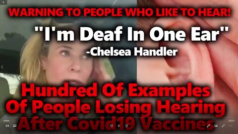 HUNDREDS OF PEOPLE REPORTING SEVERE HEARING LOSS AFTER VAX,CHELSEA HANDLER'S EARS DEAF INSTAGRAM