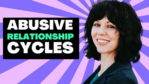 Beware Abusive Relationship Cycles: How to Take Back Personal Power