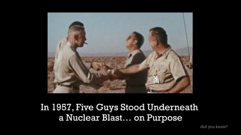 in 1957, 5 Guys Stood Under A Nuclear Blast... On Purpose