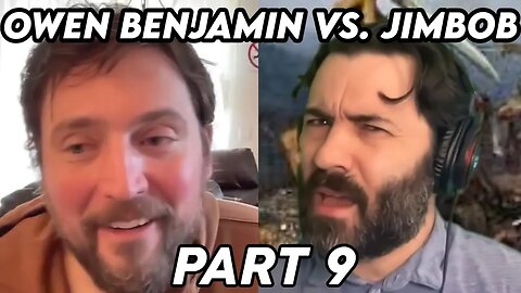 Owen Benjamin vs. Jimbob | Part 9