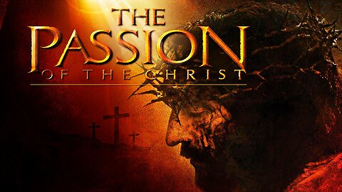 Passion of Jesus Christ Music Video