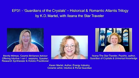 Guardians of Crystals Historical & Romantic Atlantis Trilogy, K.D. Martel, Ileana the Star Traveler