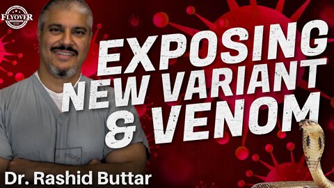 Variant and Venom with Dr. Buttar | Flyover Conservatives