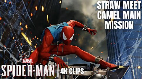 Straw Meet Camel Main Mission | Marvel's Spider-Man 4K Clips