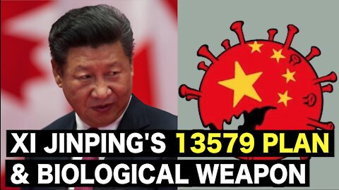 Xi Jinping's 13579 plan & Biological weapons