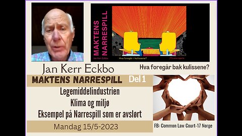 Jan Kerr Eckbo - Maktens Narrespill Del 1 - Legemiddelindustrien - Klima og miljø - narrespill