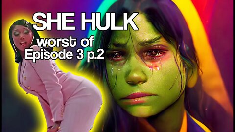She Hulk Episode 3 The Worst of it part 2 . Every Terrible Scene