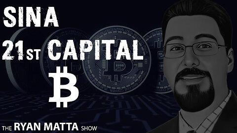 LETS TALK BITCOIN WITH SINA G FROM 21st CAPITAL EPISODE 91