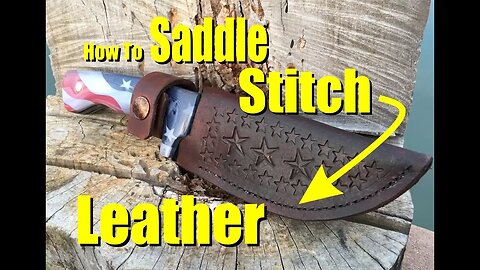 How to Hand Sew Leather with a Saddle Stitch