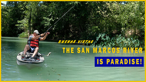 San Marcos River - Kayaking and Camping
