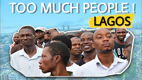 The Overpopulation Problem in Lagos, Nigeria