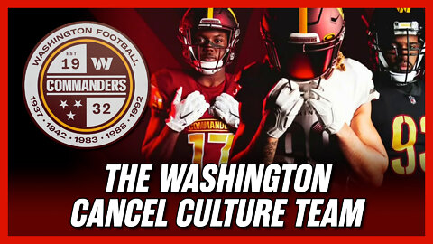 The NEW Washington Commanders Cancel-Culture Team