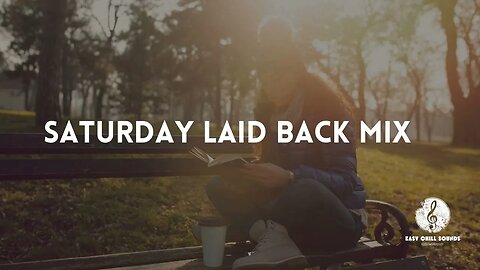 Saturday Laid Back Mix