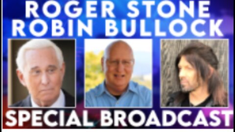 Roger Stone, Robin Bullock, Steve Shultz With Urgent Message About D.C. Portal