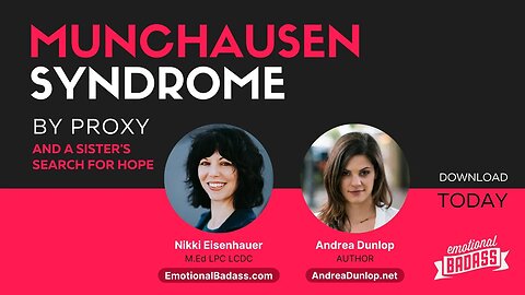What is Munchausen Syndrome by Proxy? With Andrea Dunlop