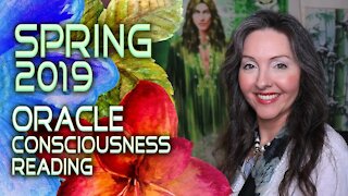 Spring 2019 Oracle Consciousness Reading By Lightstar