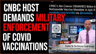 CNBC Host DEMANDS Military Enforcement Of Vaccinations In Insane Rant