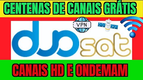 DUOSAT CENTENAS DE CANAIS HD GRÁTIS FILMES E SÉRIES