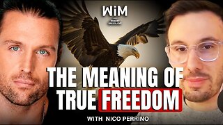 The Meaning of True Freedom with Nico Perrino (WIM453)