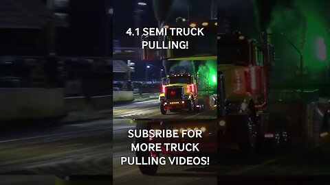 4.1 Semi Pulling Truck taking the sled way over 300 feet! #truckpulls #automobile #semitruck