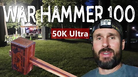 I Ran my Very First Ultra Race! \\ War Hammer 100