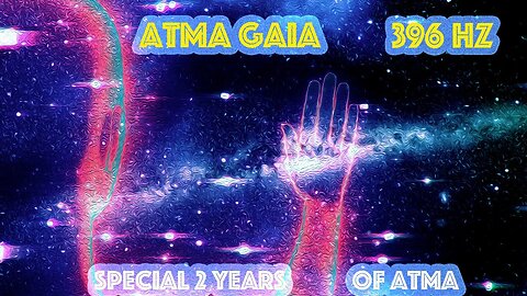UPLIFTED SACRED MUSIC - GIVE POWER TO YOUR DREAMS - 396 HZ ANTI ANXIETY - SPECIAL 2 YEARS OF ATMA