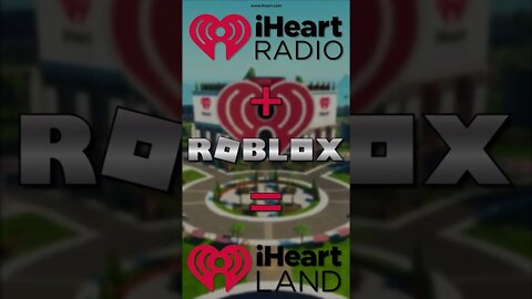 iHeart Radio + Roblox = iHeart Land #metaverse