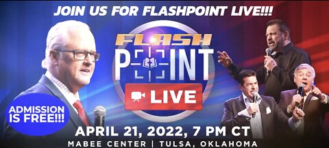 Save the Date! FlashPoint LIVE in Tulsa! April 21, 2022