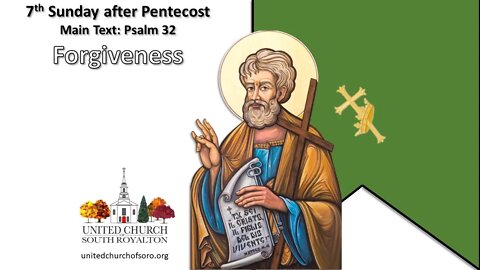 7th Sunday After Pentecost. Psalm 32. Tim Frisch. Jul 24, 2022.
