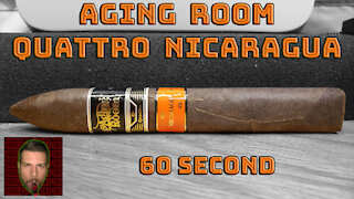 60 SECOND CIGAR REVIEW - Aging Room Quattro Nicaragua - Should I Smoke This