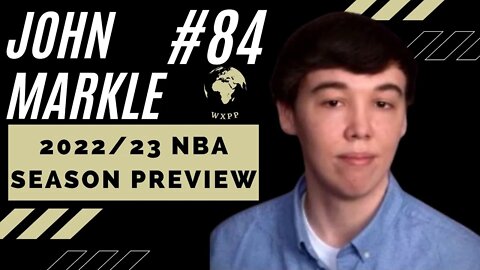 John Markle (NBA 2022/23 Season Preview) #84 #explore #nba